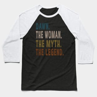 Dawn The Woman Myth Legend Baseball T-Shirt